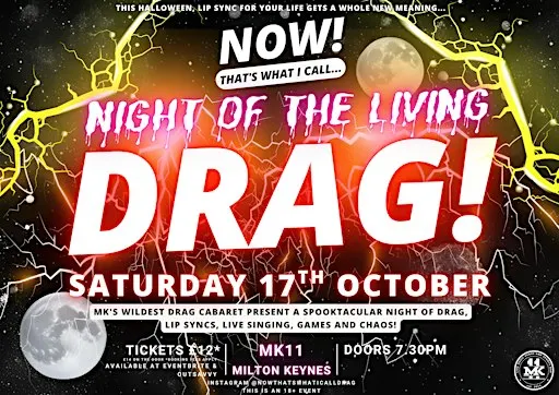NOW! That's What I Call...Night Of The Living DRAG! Milton Keynes!