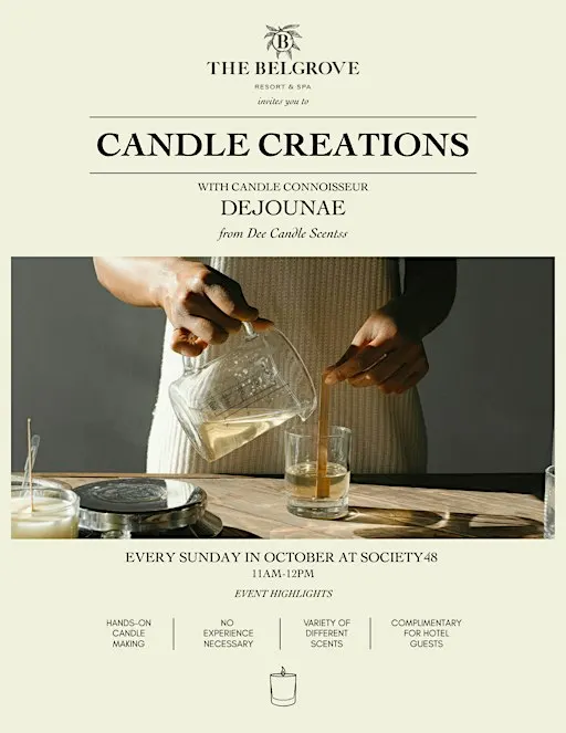 Candle Making Class @ the Belgrove Resort and Spa