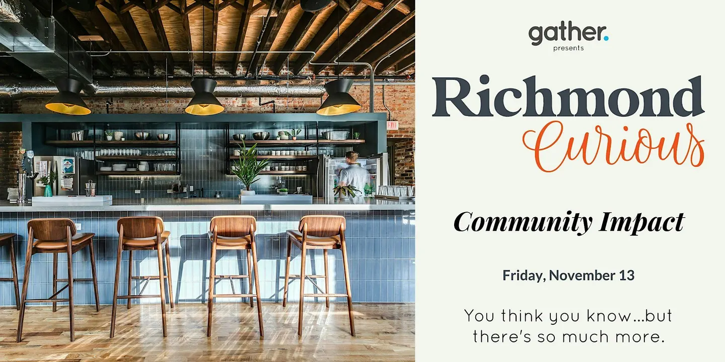 Richmond Curious: Community Impact