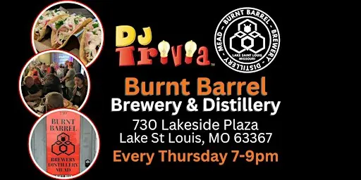 DJ Trivia Thursdays @ Burnt Barrel Brewery & Distillery (Lake Saint Louis)