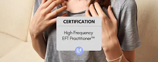 High Frequency EFT™ Practitioner Certification
