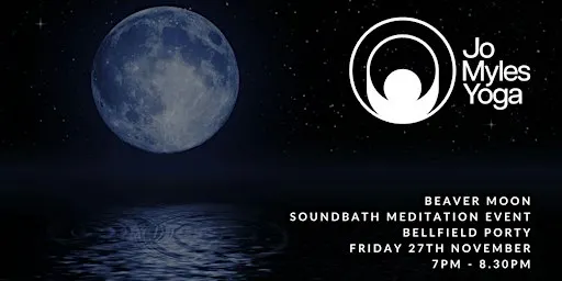 Soundbath Meditation Event for the Beaver Moon!