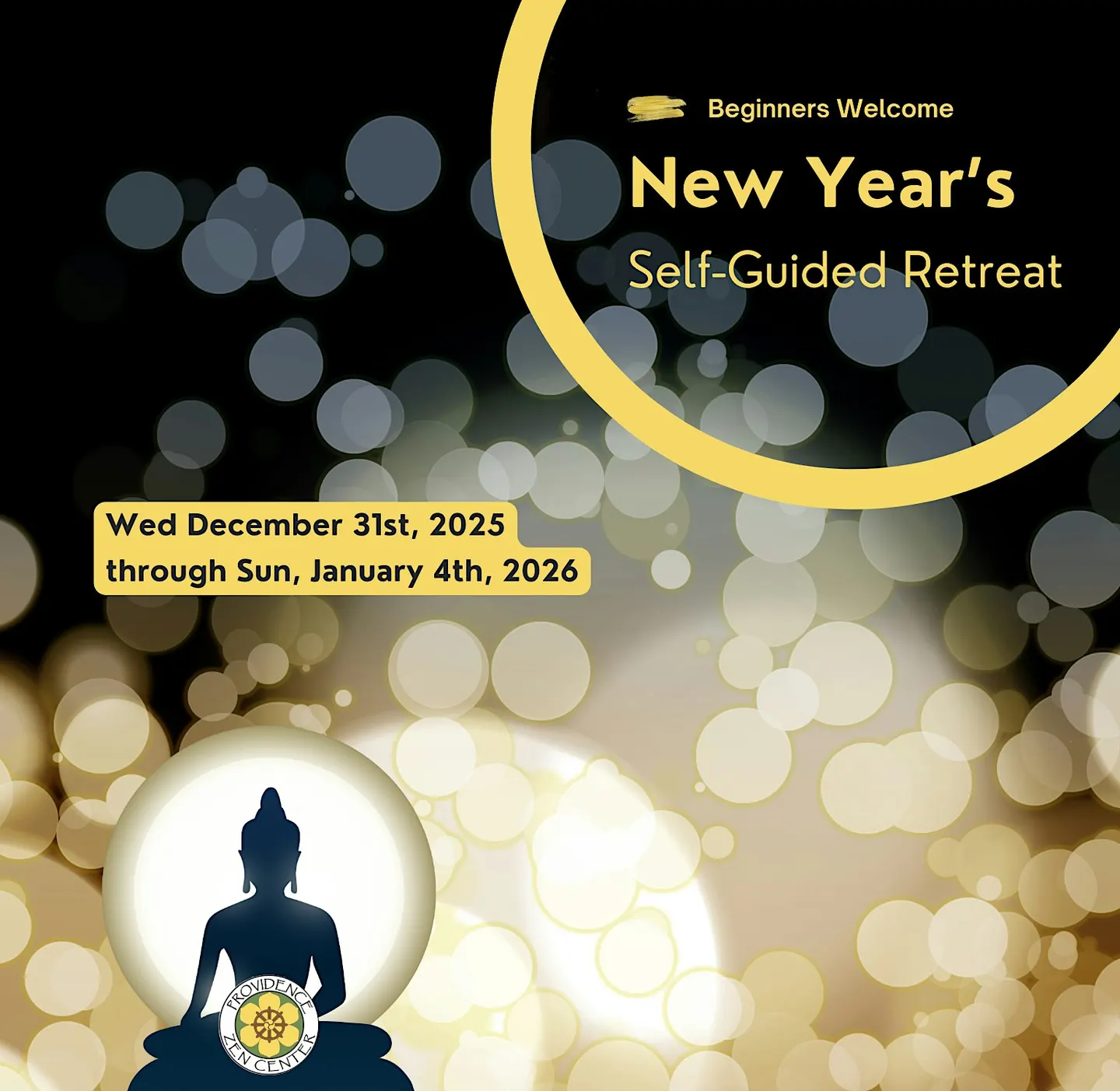 New Year's Eve Zen Practice and New Year's Self-Guided Retreat