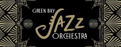 Green Bay Jazz Orchestra | The Tarlton Theatre