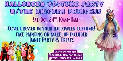 Halloween Dress-up Party w/the Unicorn Princess! - NPR Location