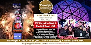 PLAYWRIGHT TAVERN New Year's Eve 2027 - Escort LIVE Ball Drop View - Dec 31