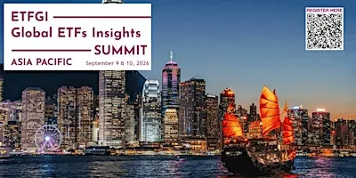 7th Annual ETFGI Global ETFs Insights Summit - Asia Pacific, Hong Kong