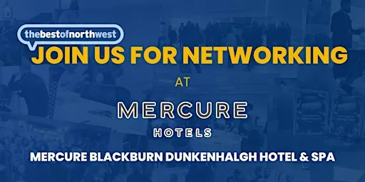 thebestofnorthwest Blackburn Networking - 24th September 2026