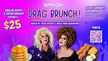 Brunch at Savoy! Orlando's Favorite Drag Brunch!