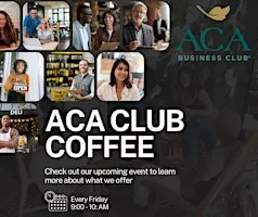 ACA Club Coffee | Fridays 9–10 AM