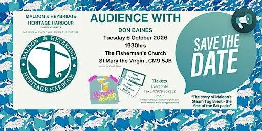Maldon & Heybridge Heritage Harbour - Guest speaker Don Baines