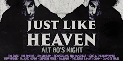 Just Like Heaven: Alt 80’s Party (Hull)