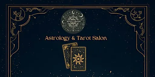 Astrology and Tarot Salon with the Witch and Healer Collective