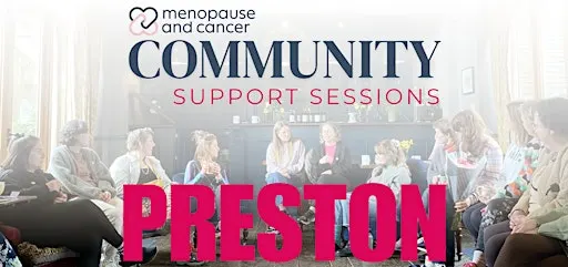 Preston: Menopause & Cancer Support Sessions at Cancer Help
