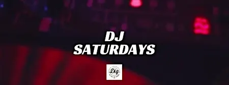 DJ Saturdays!