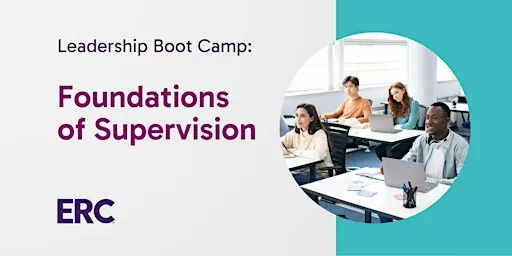 Leadership Boot Camp: Foundations of Supervision -11/11/26