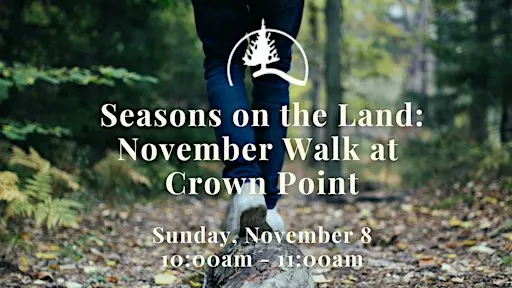 Seasons on the Land: November Walk at Crown Point