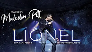 LIONEL! A Tribute to Lionel Richie Starring Malcom Pitt