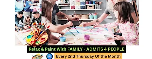 Relax & Paint With FAMILY - ADMITS 4 PEOPLE