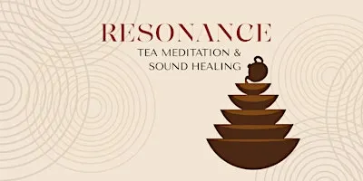 Sound Bath and Tea Meditation