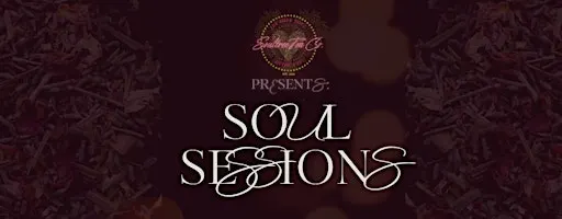 Soultree Tea Presents: Soul Sessions