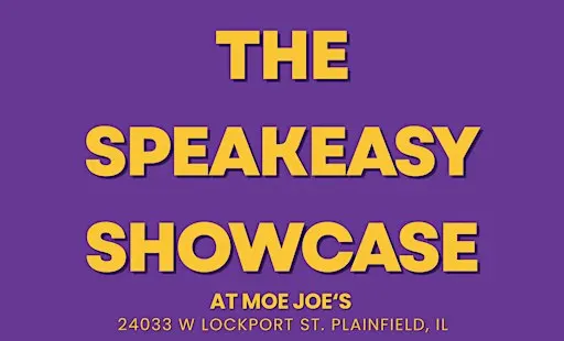 The Speakeasy Showcase at Moe Joe's