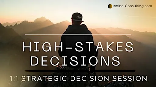 HIGH-STAKES DECISION MAKING (1:1 SESSION)