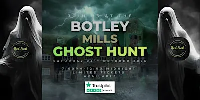 Ghost Hunt At Botley Mills
