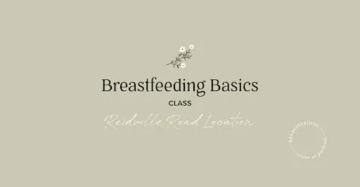 Breastfeeding Basics: Reidville Road