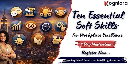 Ten Essential Soft Skills for Workplace Excellence in Riverside, CA