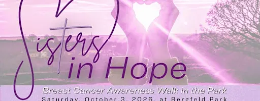 Sisters In Hope Breast Cancer Awareness Walk