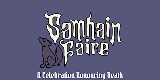 Samhain Faire 2026 : A Celebration Honouring Death
