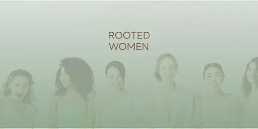 Rooted Women - A circle to explore, connect, and play