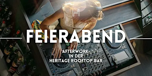 FEIERABEND - Hamburgs Afterwork - Oktober x MARK BALE