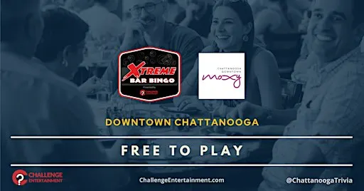 Weekly Xtreme Bar Bingo at Moxy - Downtown Chattanooga