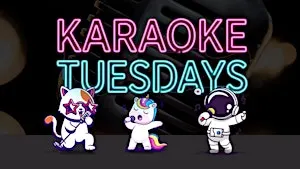 Karaoke Tuesdays