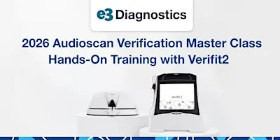2026 Audioscan Verification Master Class - e3 Diagnostics