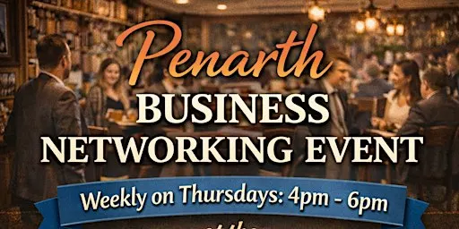 Networking in Penarth for Business Owners in South Wales