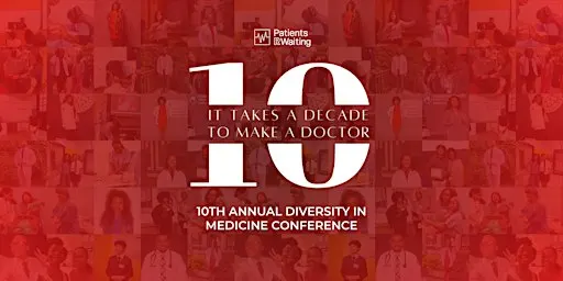 10th Annual Diversity in Medicine Conference