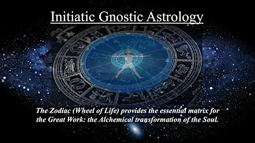Initiatic Gnostic Astrology: Awakening the Inner Hero's Journey