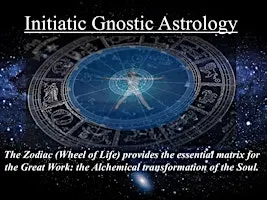 Initiatic Gnostic Astrology: Awakening the Inner Hero's Journey