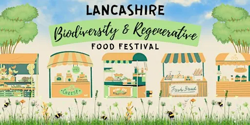 Lancashire Biodiversity & Regenerative Food Festival