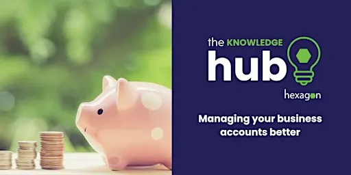November | Hexagon Knowledge Hub: Talking all things Finance for SMEs