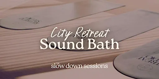 City Retreat Sound Bath