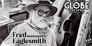 FRED EAGLESMITH live at the Globe Theatre!