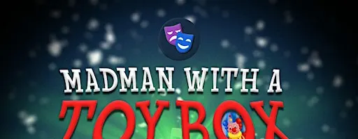 MADMAN WITH A TOYBOX: An Unofficial Doctor Who Charity Show