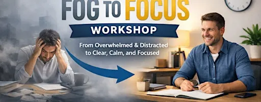 From Fog To Focus