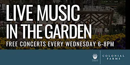 Music in the Garden at Colonial Farms