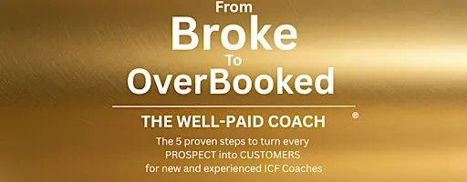 From Broke to Overbooked - The Well-Paid Coach