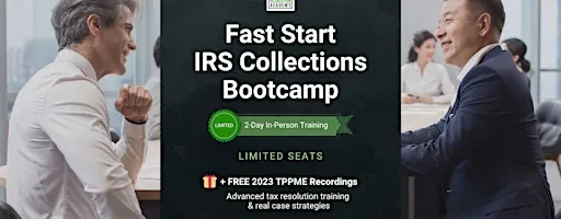 Fast Start IRS Collections Bootcamp- 2 Days In-Person (Tampa, FL)
